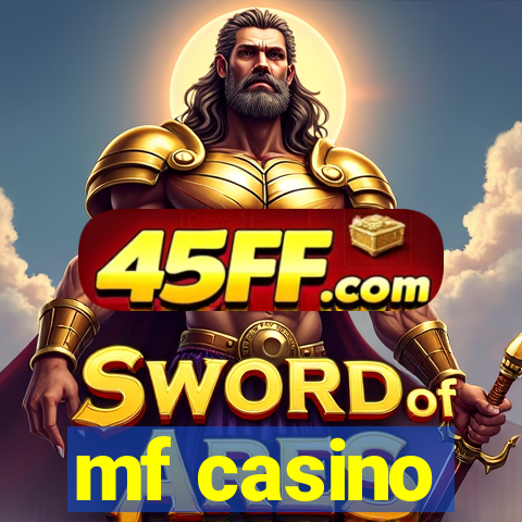 mf casino